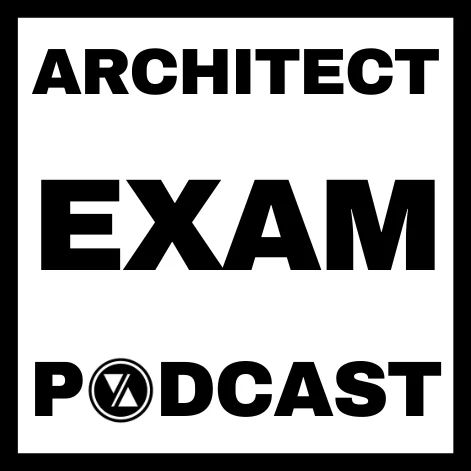 Architect Exam Podcast - ARE 5.0 EXAM PREP